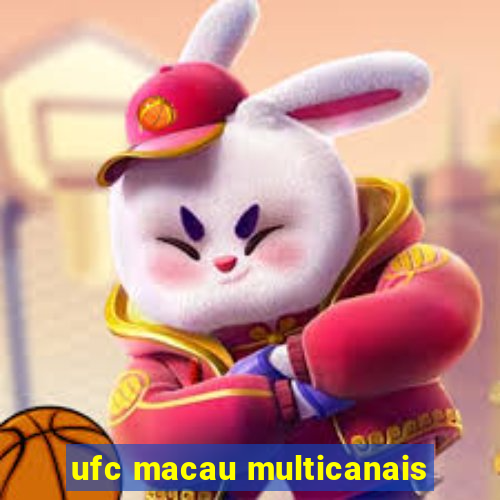 ufc macau multicanais